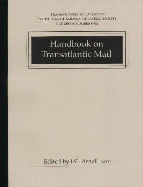 Arnell, J.C. Handbook on Transatlantic Mail  Edition 1987  Handb