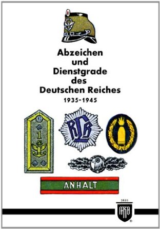 Ruhl, Jürgen Abzeichen und Dienstgrade des Deutschen Reiches 193