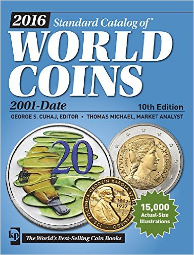 Cuhay, George S. 2016 Standard Catalog of World Coins 2001-Date
