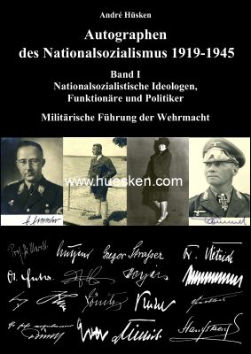 Hüsken, André AUTOGRAPHEN DES NATIONALSOZIALISMUS 1919-1945 Band